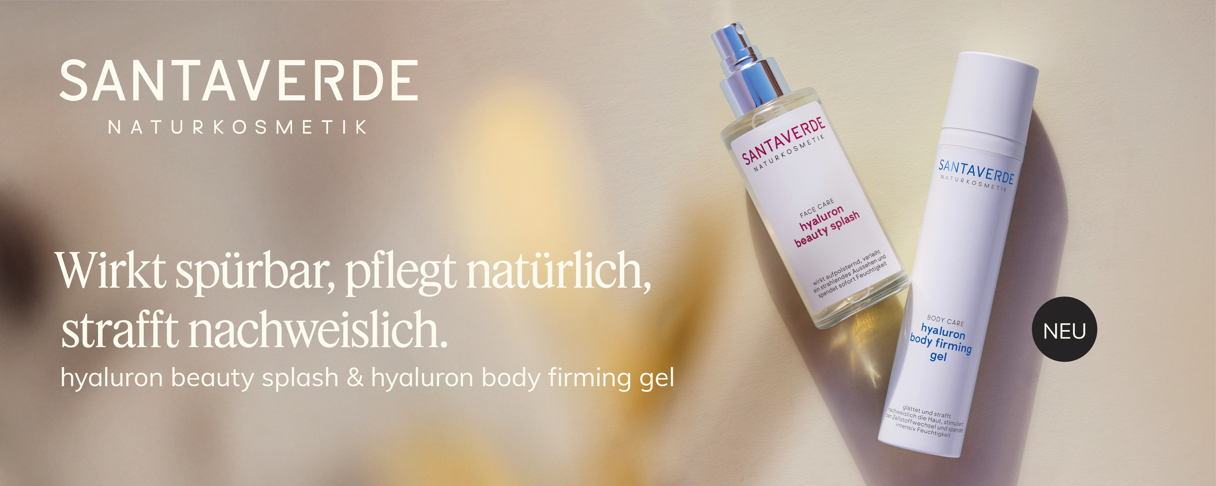 SANTAVERDE Wirkt spürbar, pflegt natürlich, strafft nachweislich